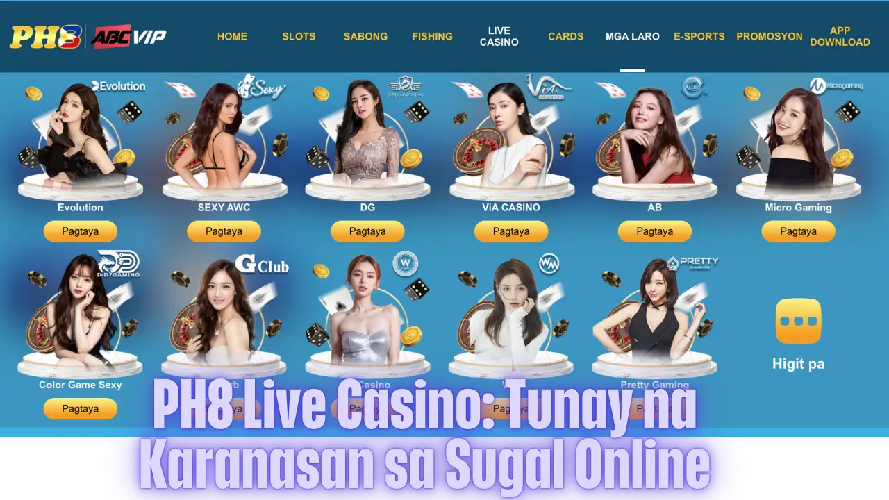 PH8 Live Casino: Tunay na Karanasan sa Sugal Online